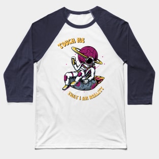 touch me Baseball T-Shirt